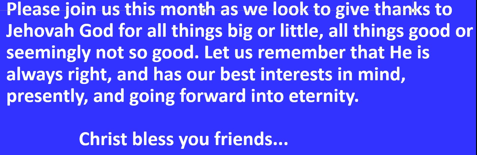 Please join us in September 2026, ever giving thanks to Jehovah God, Christ bless you dear friends...