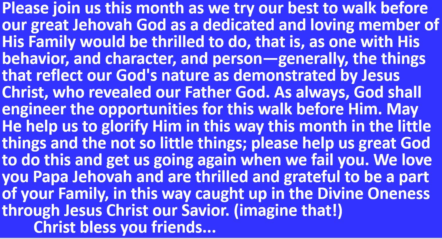 Please join us in May 2026, walking as one of the Family of God. Christ bless you friends...